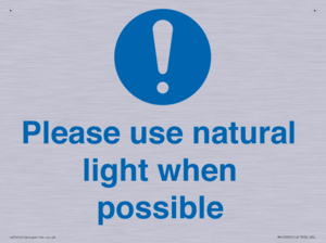 Please use natural light when possible